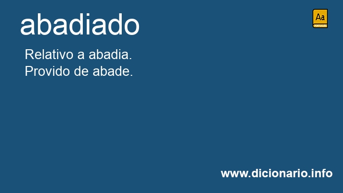 Significado de abadiado