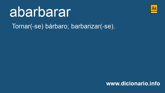 Significado de abarbarais