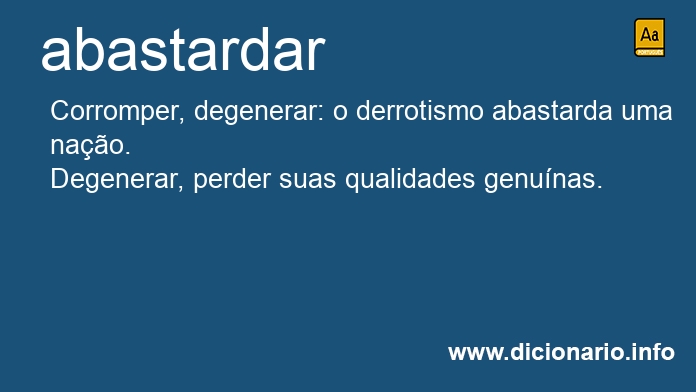 Significado de abastardam