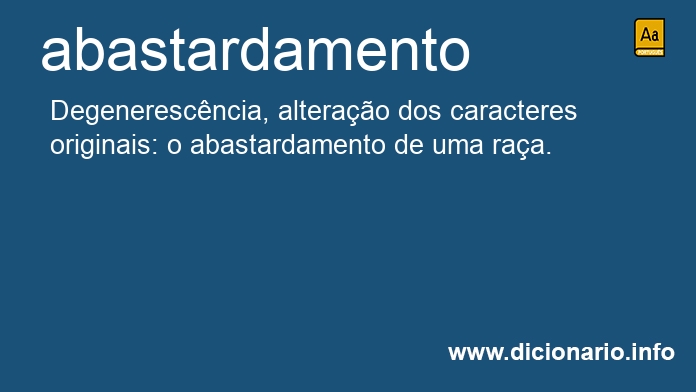 Significado de abastardamentos