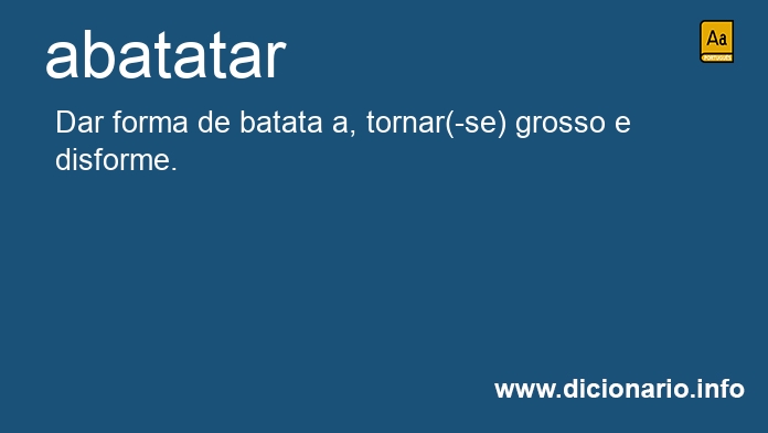 Significado de abatatar