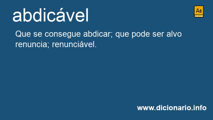 Significado de abdicvel