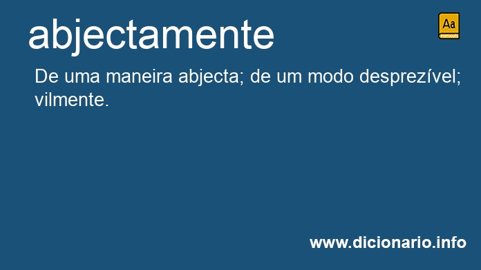 Significado de abjectamente