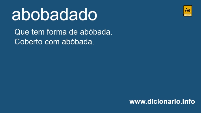 Significado de abobadados