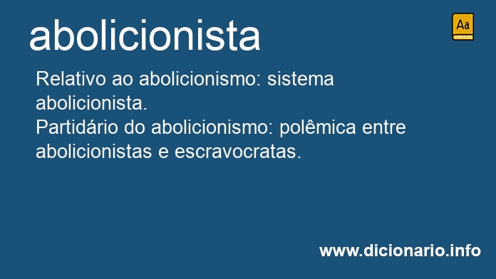 Significado de abolicionista