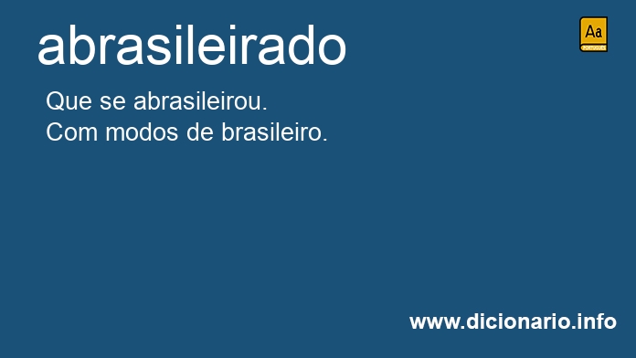 Significado de abrasileirada