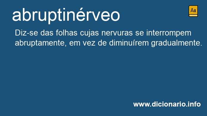 Significado de abruptinrveo