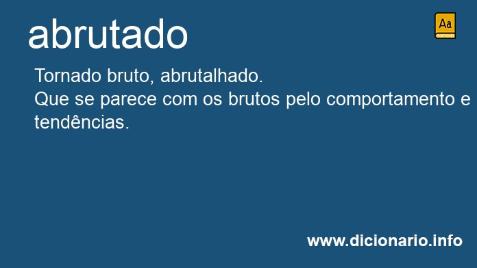 Significado de abrutado