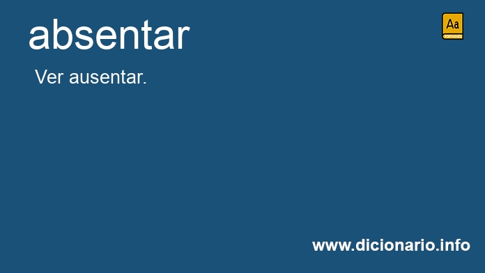 Significado de absentado
