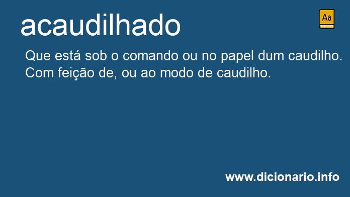 Significado de acaudilhado