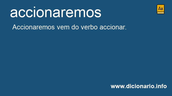 Significado de accionaremos