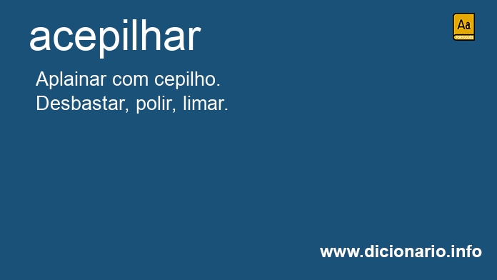 Significado de acepilhar