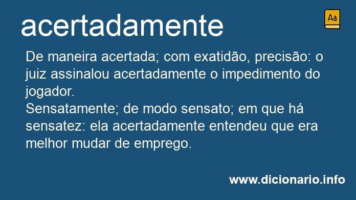 Significado de acertadamente
