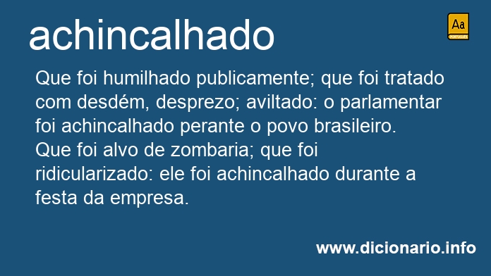 Significado de achincalhado