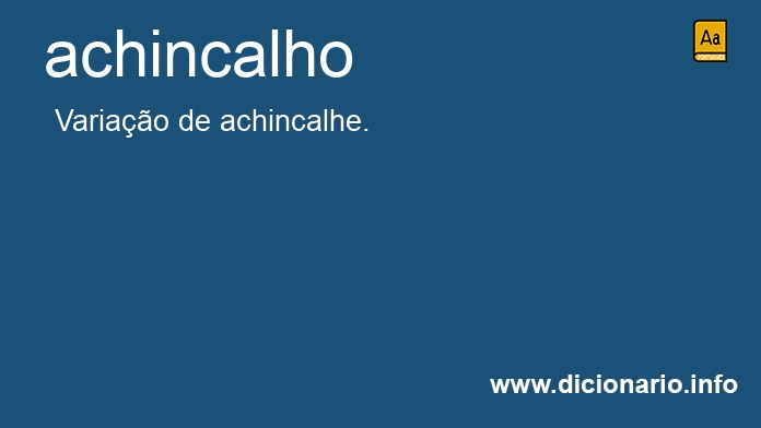 Significado de achincalho