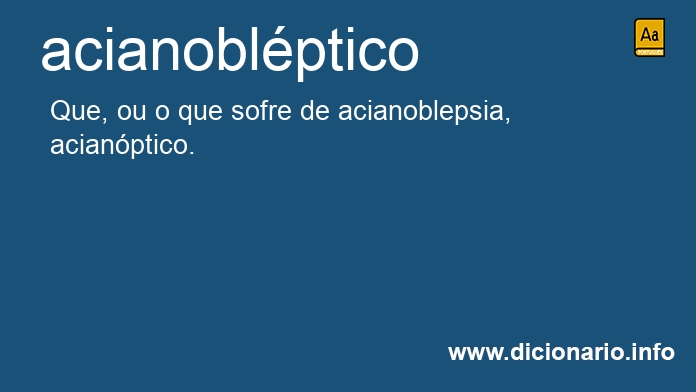 Significado de acianoblptico