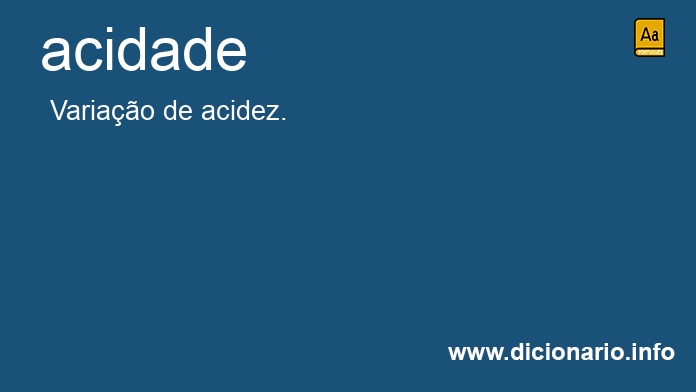 Significado de acidade