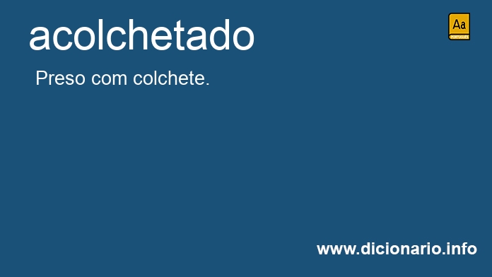 Significado de acolchetada