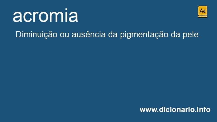 Significado de acromia