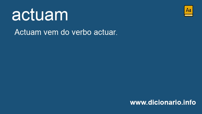 Significado de actuam