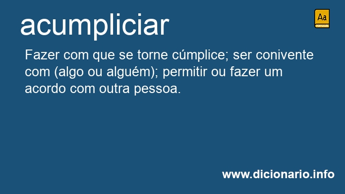 Significado de acumpliciar