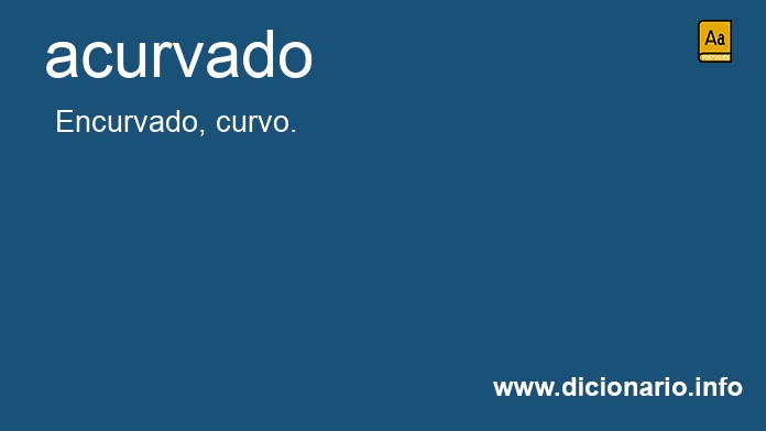 Significado de acurvados