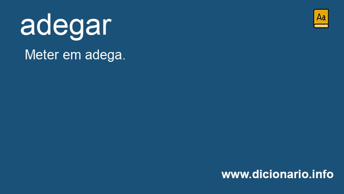 Significado de adegou