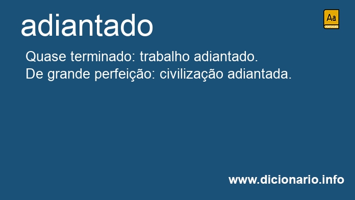 Significado de adiantado