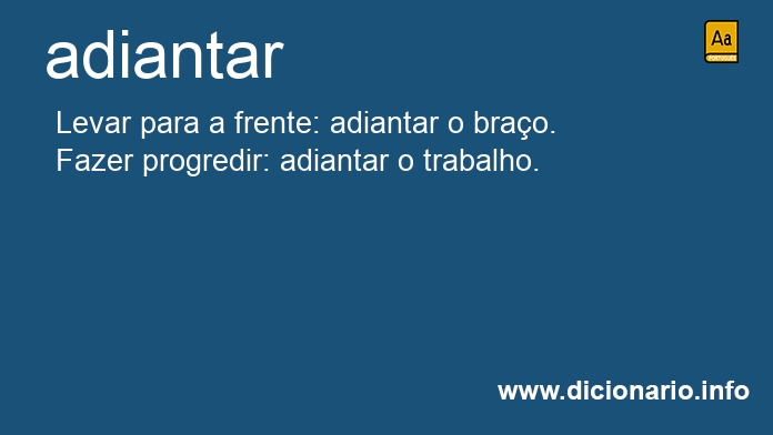 Significado de adiantar