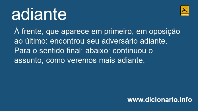 Significado de adiante