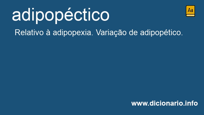 Significado de adipopctico