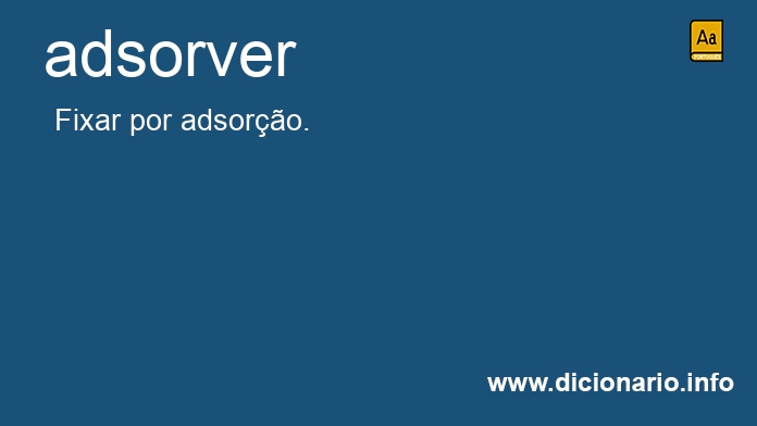 Significado de adsorver�amos