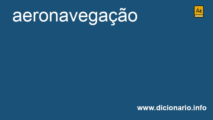 Significado de aeronavegao
