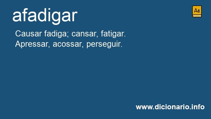 Significado de afadigares