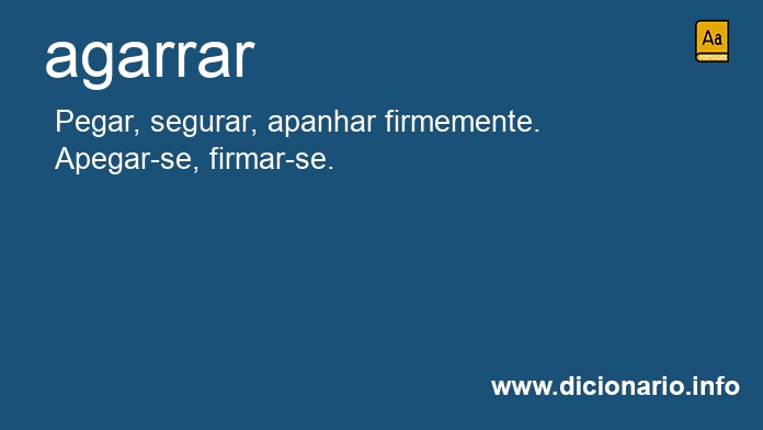 Significado de agarrares