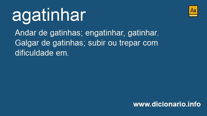 Significado de agatinharei