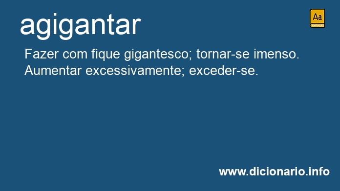 Significado de agigantara