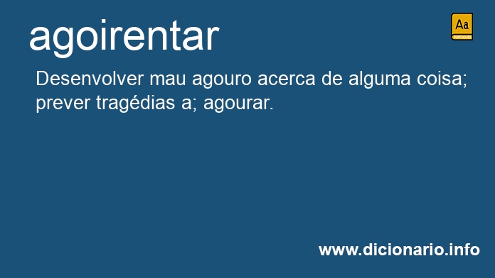 Significado de agoirentar