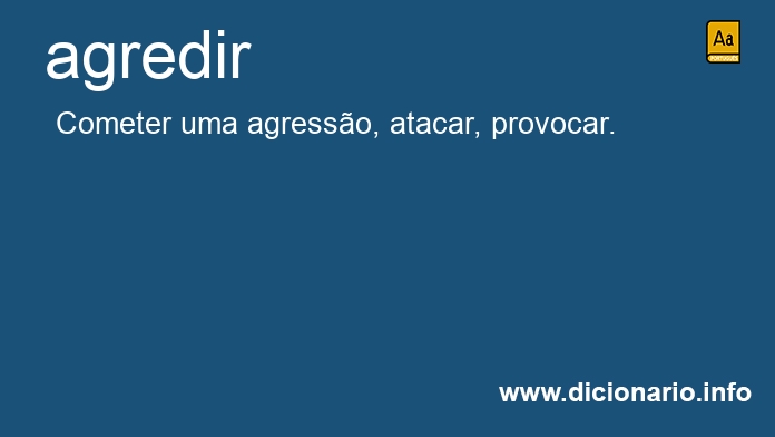 Significado de agredia