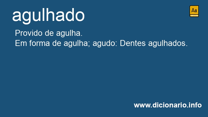 Significado de agulhado