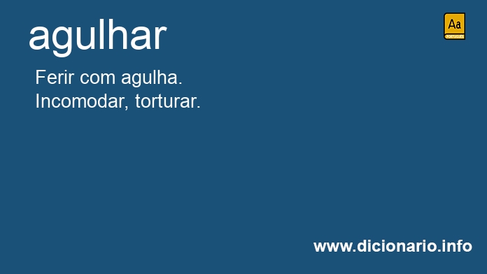 Significado de agulhars