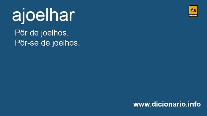 Significado de ajoelhar