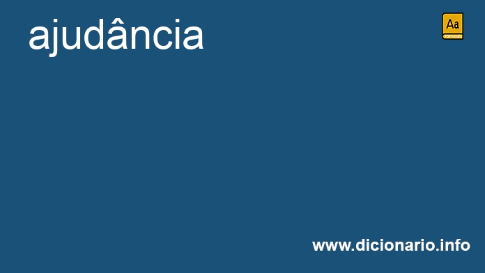 Significado de ajudncia