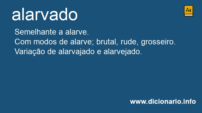 Significado de alarvado