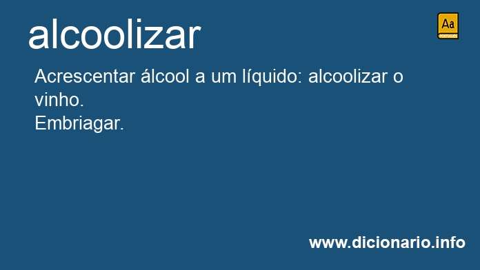 Significado de alcoolizarmos
