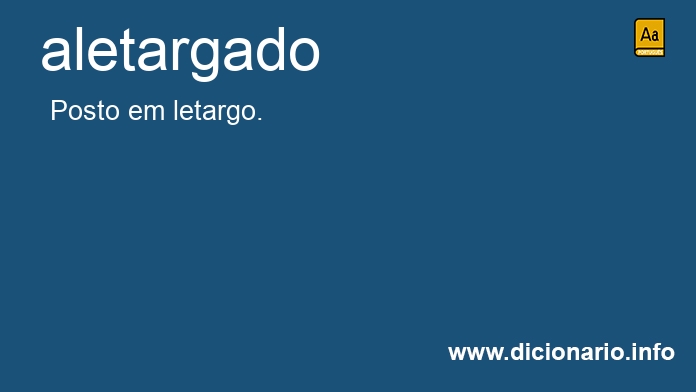 Significado de aletargada