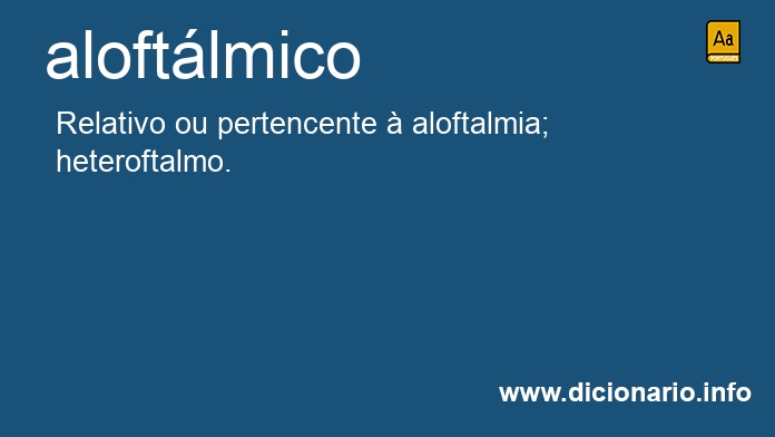 Significado de aloftlmico