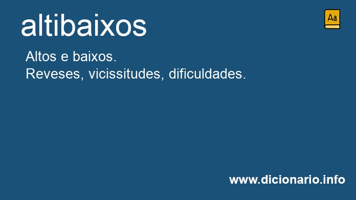 Significado de altibaixos