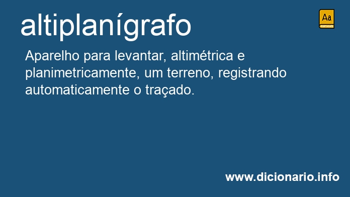 Significado de altiplangrafo