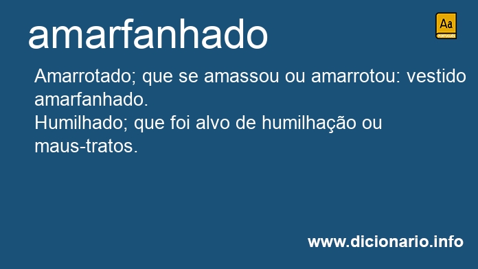 Significado de amarfanhado